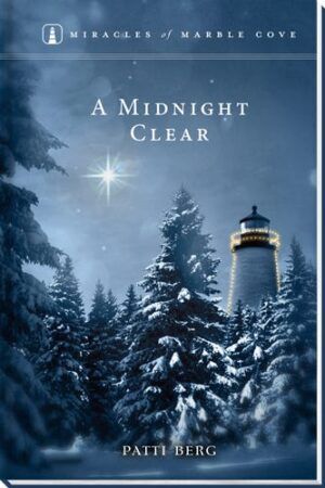 A Midnight Clear - Miracles of Marble Cove - Book 7