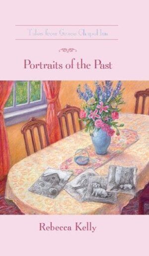 Portraits of the Past (Book 5- Tales from Grace Chapel Inn Series)-0