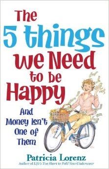 The 5 Things We Need to Be Happy, And Money Isn't One of Them-0