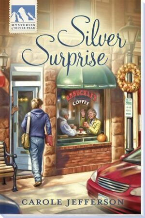 Silver Surprise - Mysteries of Silver Peak - Book 3