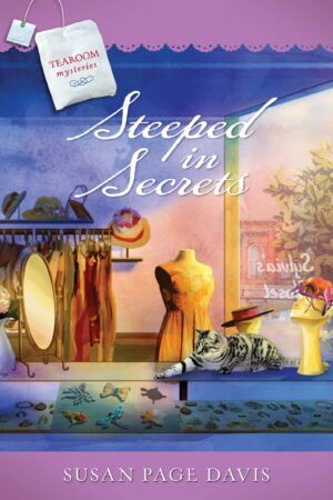 Steeped in Secrets - Tearoom Mysteries - Book 13
