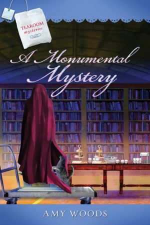 A Monumental Mystery - Tearoom Mysteries - Book 15