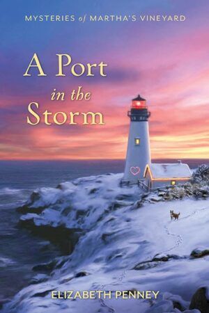 A Port in the Storm - Mysteries of Martha's Vineyard - Book 7