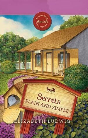 Secrets Plain and Simple - Sugarcreek Amish Mysteries - Book 27