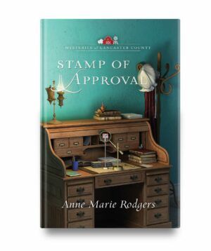 Stamp of Approval - Mysteries of Lancaster County - Book 5
