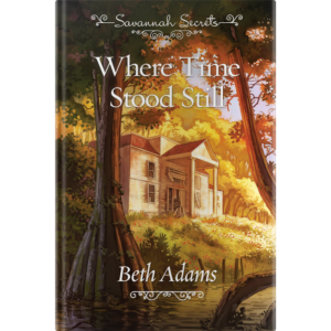 Savannah Secrets - Where Time Stood Still - Book 5-0