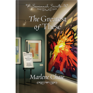 Savannah Secrets - The Greatest Of These - Book 10-0