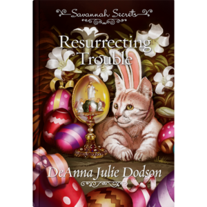 Savannah Secrets - Resurrecting Trouble - Book 24-0