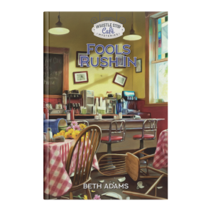 Whistle Stop Café Mysteries Book 6: Fools Rush In-0