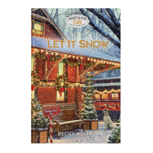Whistle Stop Café Mysteries Book 7: Let It Snow-0
