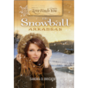 Love Finds You in Snowball, Arkansas Book Cover