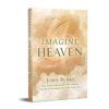 Imagine Heaven Hardcover book