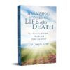 More Glimpses of Heaven & Amazing Stories of Life After Death-26398