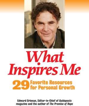 Book cover of "What Inspires Me: 29 Favorite Resources for Personal Growth" by Edward Grinnan, Editor-In-Chief of Guideposts Magazine.