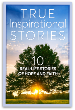 Guideposts book: "TRUE Inspirational Stories: 10 Real Life Stories Of Hope and Faith" featuring a big tree with the sun shining through on the cover.