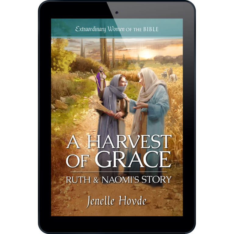 Extraordinary Women of the Bible Book 3 - A Harvest of Grace Ruth and Naomi's Story -20159