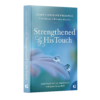 God's Constant Presence Book 1: Strengthened by His Touch-27527