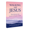 Walking with Jesus: Devotions for Lent & Easter 2024 -27512