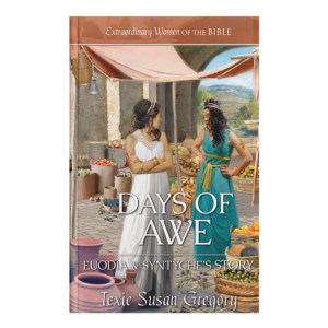 Extraordinary Women of the Bible Book 16 - Days of Awe: Euodia & Syntyche's Story-0